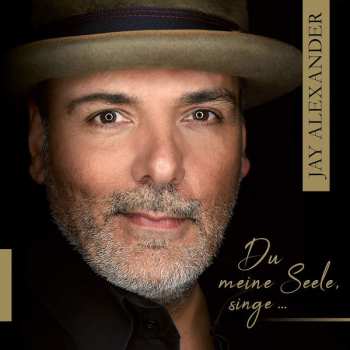 Album Jay Alexander: Du Meine Seele Singe ...