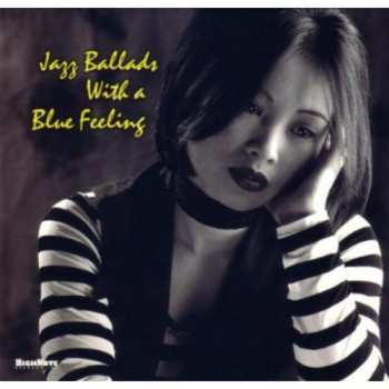 CD Jazz Ballads With A Blue Feeling / Various: Jazz Ballads With A Blue Feeling / Various
