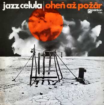 LP Jazz Celula: Oheň Až Požár