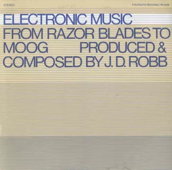 J.D. Robb: Rhythmania: Electronic Music From Razor Blades To Moog