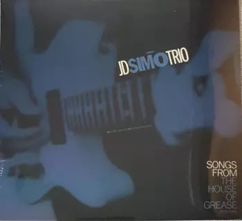 J.D. Simo: Songs From The House Of Grease