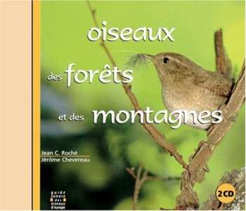 Album Jean C. Roché: Oiseaux Des Forêts Et Des Montagnes