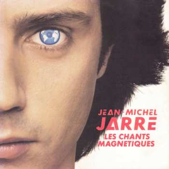 SP Jean-Michel Jarre: Les Chants Magnetiques
