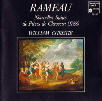 Album William Christie: Nouvelles Suites  de Pièces de Clavecin (1728)