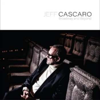 Album Jeff Cascaro: Broadway & Beyond