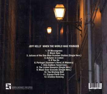 CD Jeff Kelly: When The World Was Younger LTD