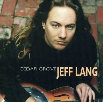 Album Jeff Lang: Cedar Grove