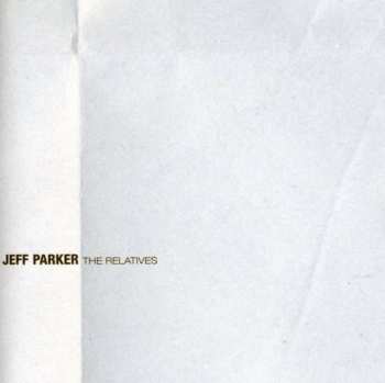 CD Jeff Parker: The Relatives