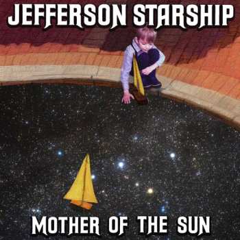 CD Jefferson Starship: Mother Of The Sun