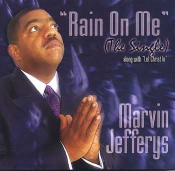 CD Jefferys,'marvin: Rain On Me