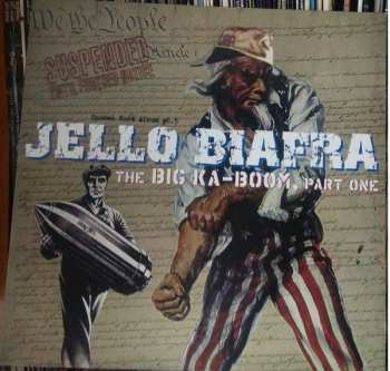 LP Jello Biafra: The Big Ka-Boom, Part One