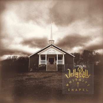 LP Jelly Roll: Whitsitt Chapel 
