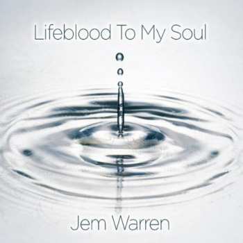 CD Jem Warren: Lifeblood To My Soul