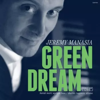 Jeremy Manasia: Green Dream