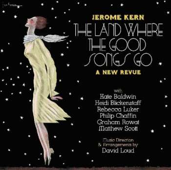 Album Jerome Kern: The Land Where The Good Songs Go