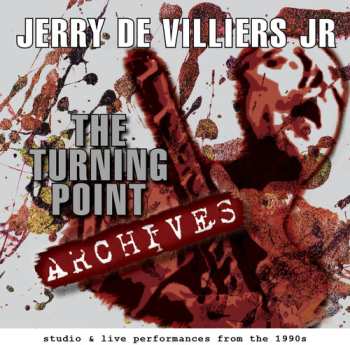 Album Jerry De Villiers Jr.: The Turning Point Archives