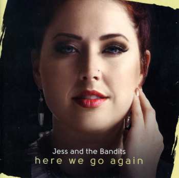 CD Jess And The Bandits: Here We Go Again