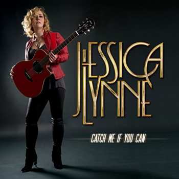 CD Jessica Lynne: Catch Me If You Can