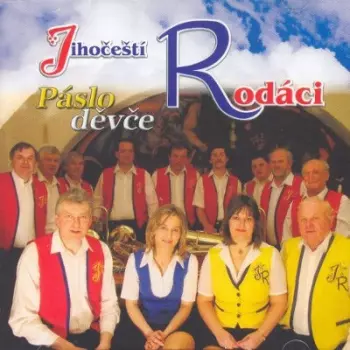 Jihočeští Rodáci: Páslo Děvče