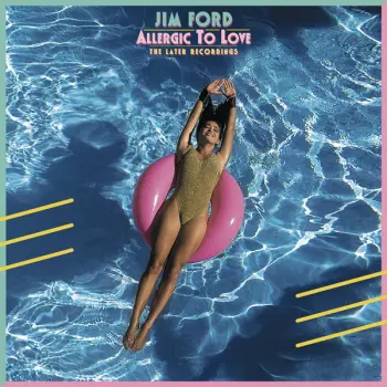 Allergic To Love (The Later Recordings)