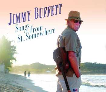 CD Jimmy Buffett: Songs From St. Somewhere