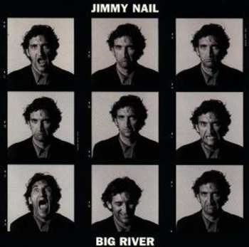 Album Jimmy Nail: Big River
