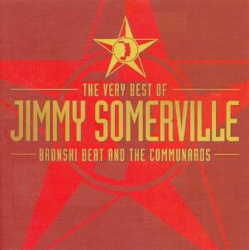 CD Jimmy Somerville: The Very Best Of Jimmy Somerville, Bronski Beat And The Communards