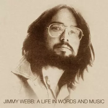 Jimmy Webb: Life In Words & Music The Reprise Seventies