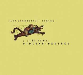 Album Jiří Teml: Pidluke Padluke