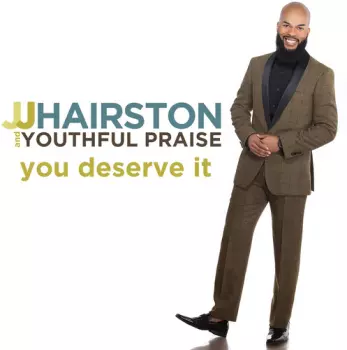 JJ Hairston: You Deserve It