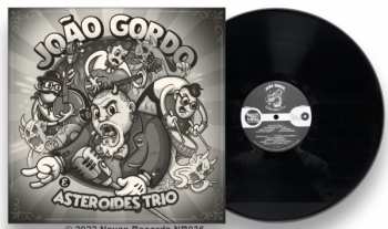 LP João Gordo: João Gordo & Asteroides Trio