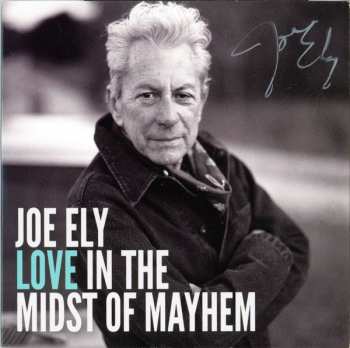 CD Joe Ely: Love In The Midst Of Mayhem