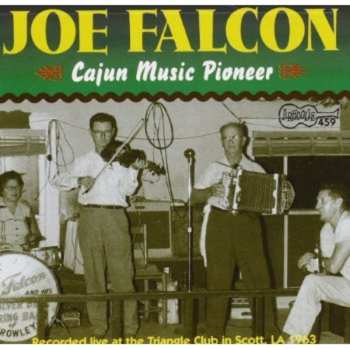 Album Joseph Falcon: Cajun Music Pioneer