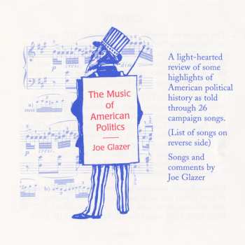 CD Joe Glazer: The Music Of American Politics