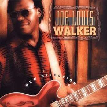 CD Joe Louis Walker: New Direction