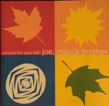 CD Joe, Marc's Brother: Around The Year With Joe, Marc's Brother
