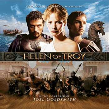 Album Joel Goldsmith: Helen Of Troy: Original Motion Picture Soundtrack