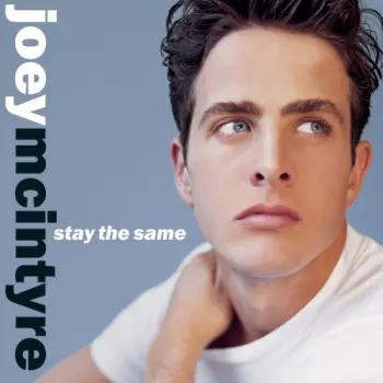 Joey McIntyre: Stay The Same