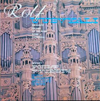 LP Johann Sebastian Bach: Organ Of The Riga Dome Cathedral = Орган Рижского Домского Собора