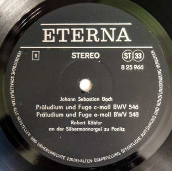 LP Johann Sebastian Bach: Bachs Orgelwerke Auf Silbermannorgeln 13: Robert Köbler An Der Silbermannorgel Zu Ponitz