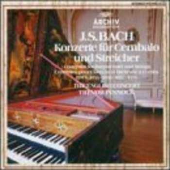 CD Johann Sebastian Bach: Konzerte Für Cembalo Und Streicher = Concertos For Harpsichord And Strings = Concertos Pour Clavecin Et Orchestre À Cordes BWV 1055 · 1056 ·1057 · 1058
