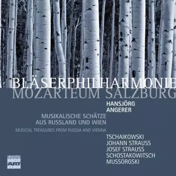 Bläserphilharmonie Mozarteum Salzburg - Musikalische Schätze Aus Russland Und Wien