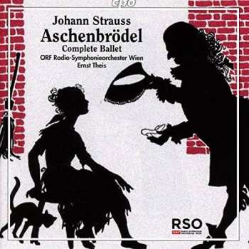 Album Johann Strauss Jr.: Aschenbrödel (Complete Ballet)