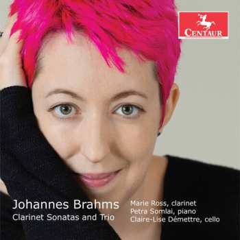 Album Johannes Brahms: Clarinet Sonatas And Trio