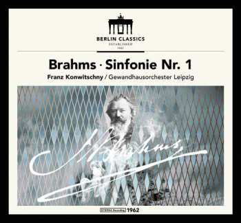 CD Johannes Brahms: Im Herzen Der Klassik - Symphonie Nr. 1 C-Moll Opus 68