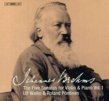 SACD Johannes Brahms: The Five Sonatas For Violin & Piano, Vol.1