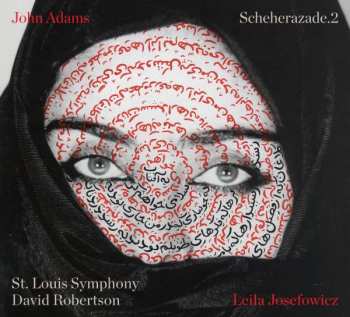 CD John Adams: Scheherazade.2