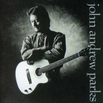 CD John Andrew Parks: John Andrew Parks