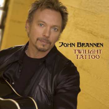 CD John Brannen: Twilight Tattoo