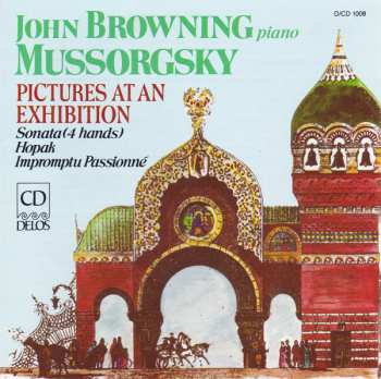 CD Modest Mussorgsky: Pictures At An Exhibition - Sonata(4 Hands), Hopak, Impromptu Passioné